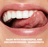 Made with purposeful and uncompromising ingredients